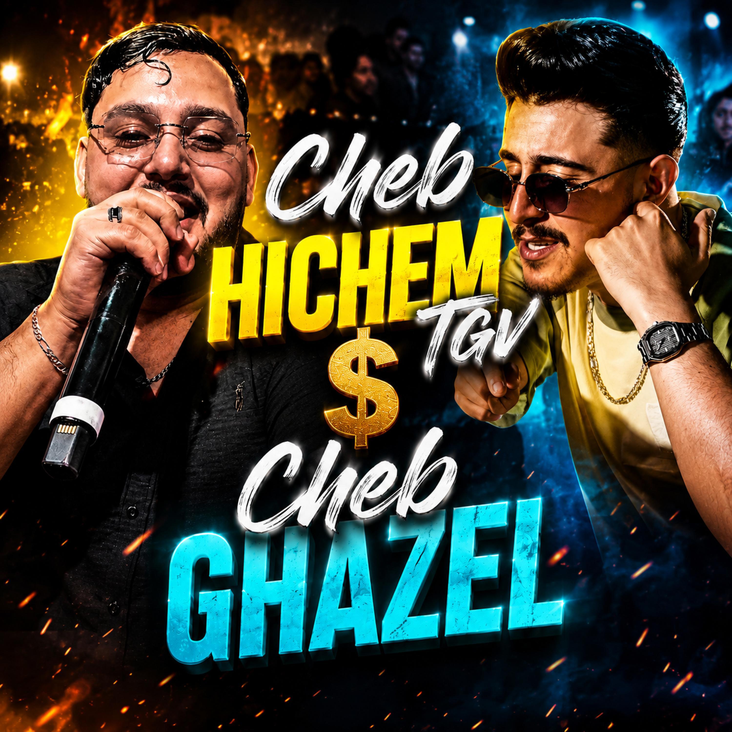 Релиз Hichem Tgv - Cheb Ghazel