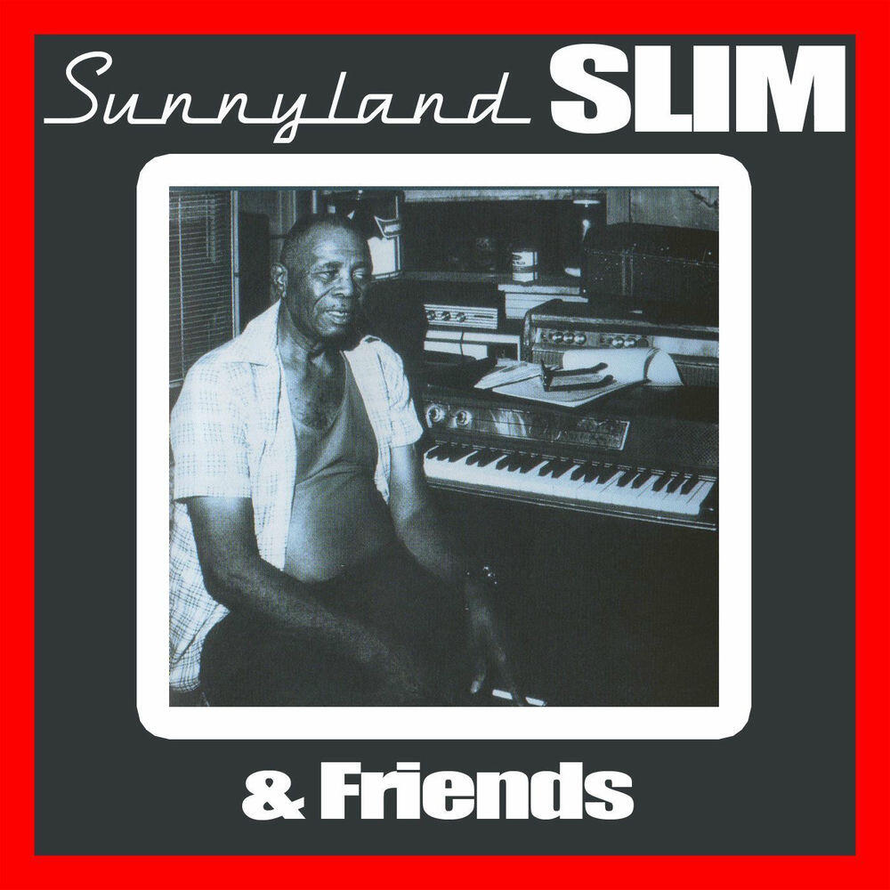 Релиз Sunnyland Slim & His Friends