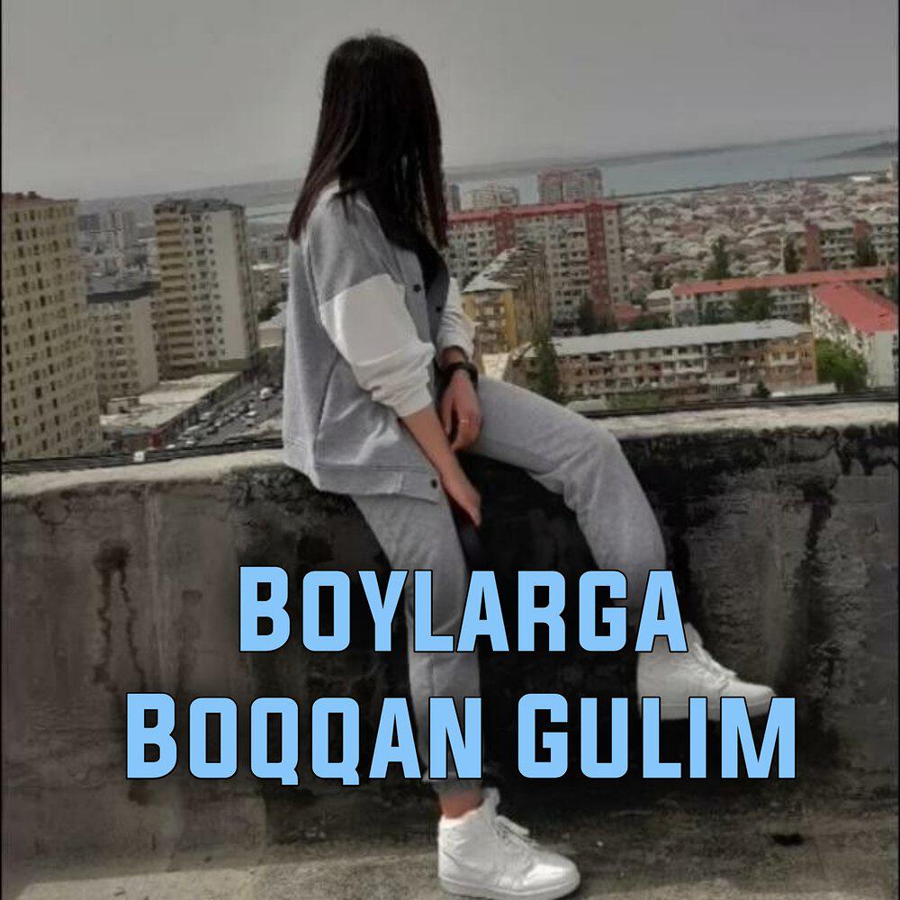 Релиз Boylarga Boqqan Gulim