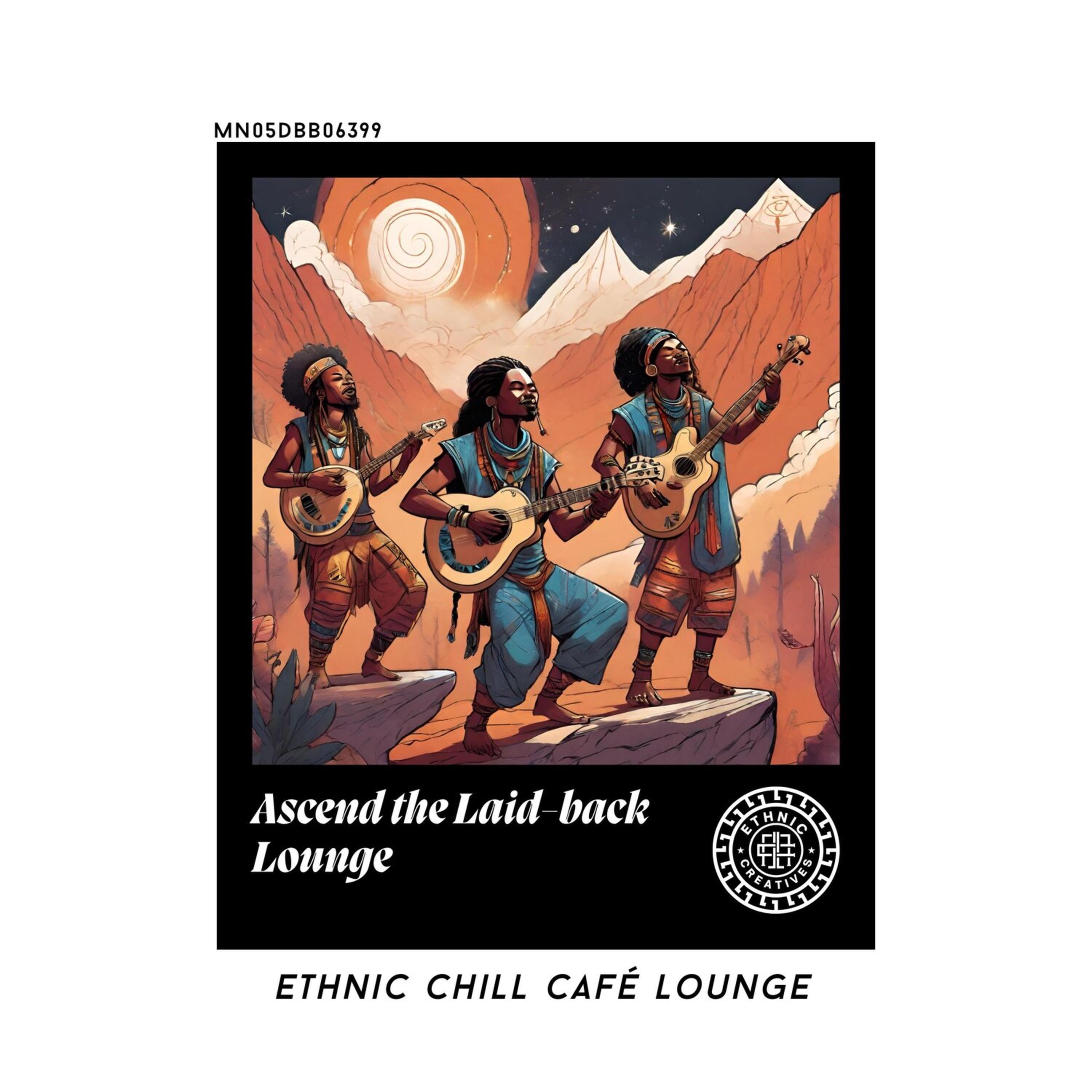 Релиз Ascend the Laid-back Lounge: Ethnic Chill Café lounge