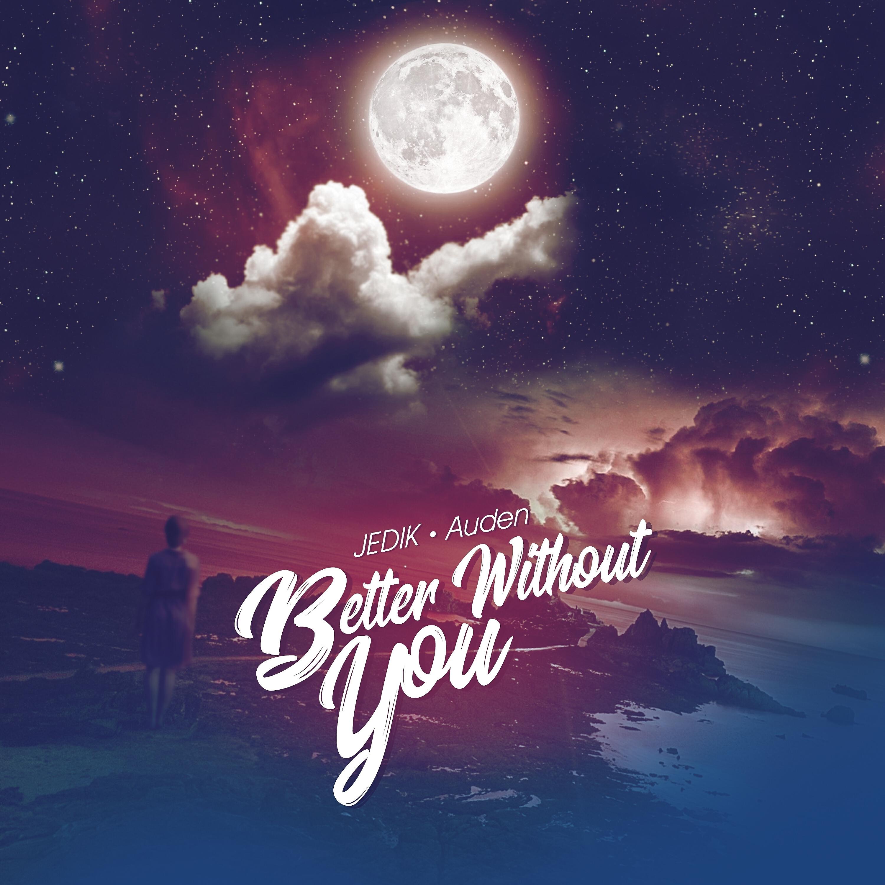 Релиз Better Without You