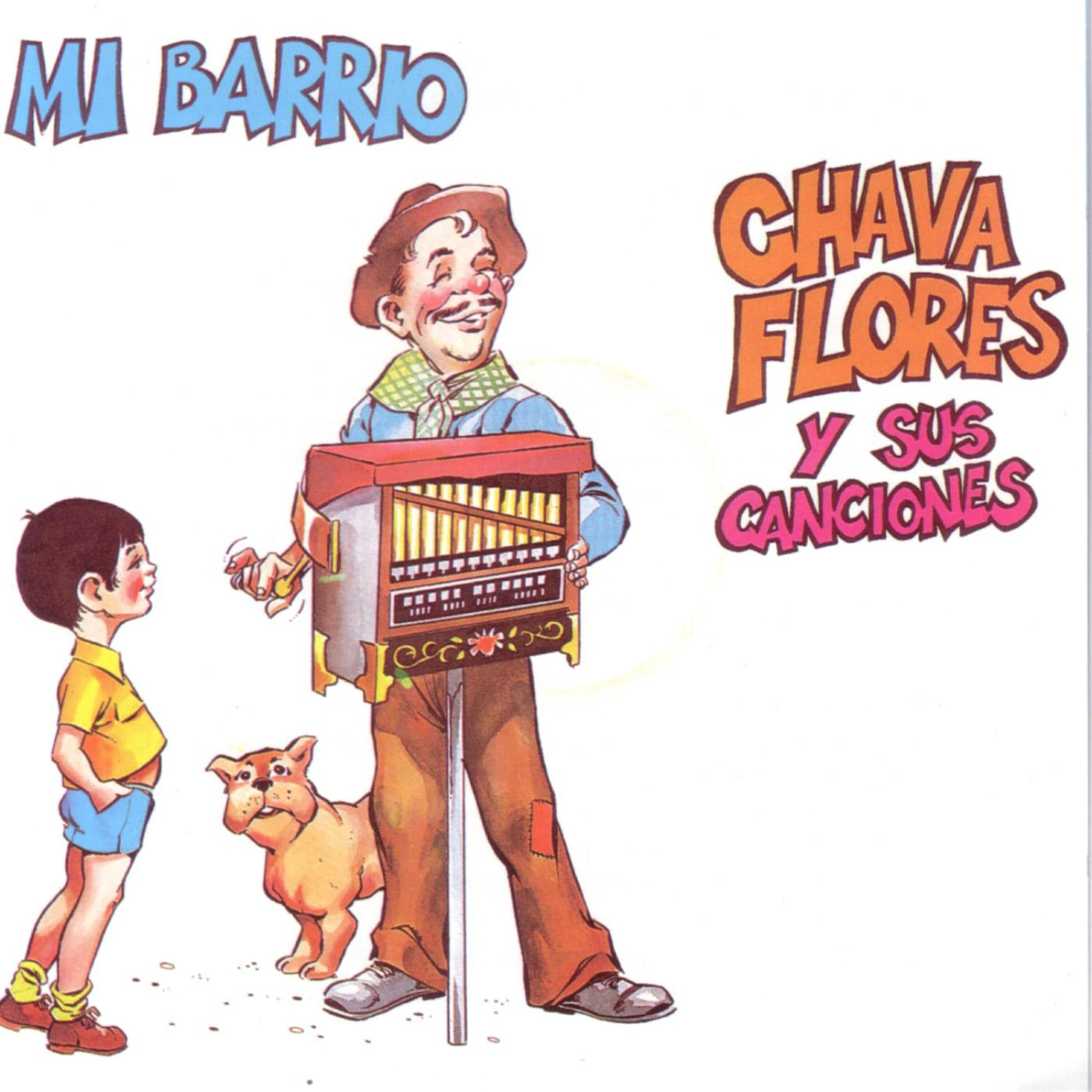 Релиз Mi Barrio - Chava Flores y sus canciones