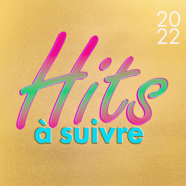 Релиз Hits à suivre 2022