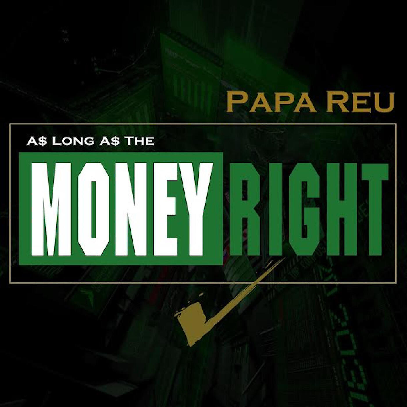 Релиз As Long as the Money Right