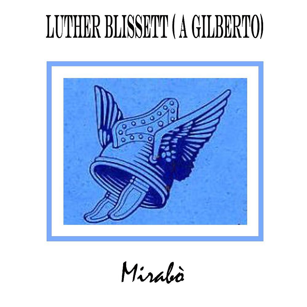 Релиз Luther Blisset (A Gilberto)