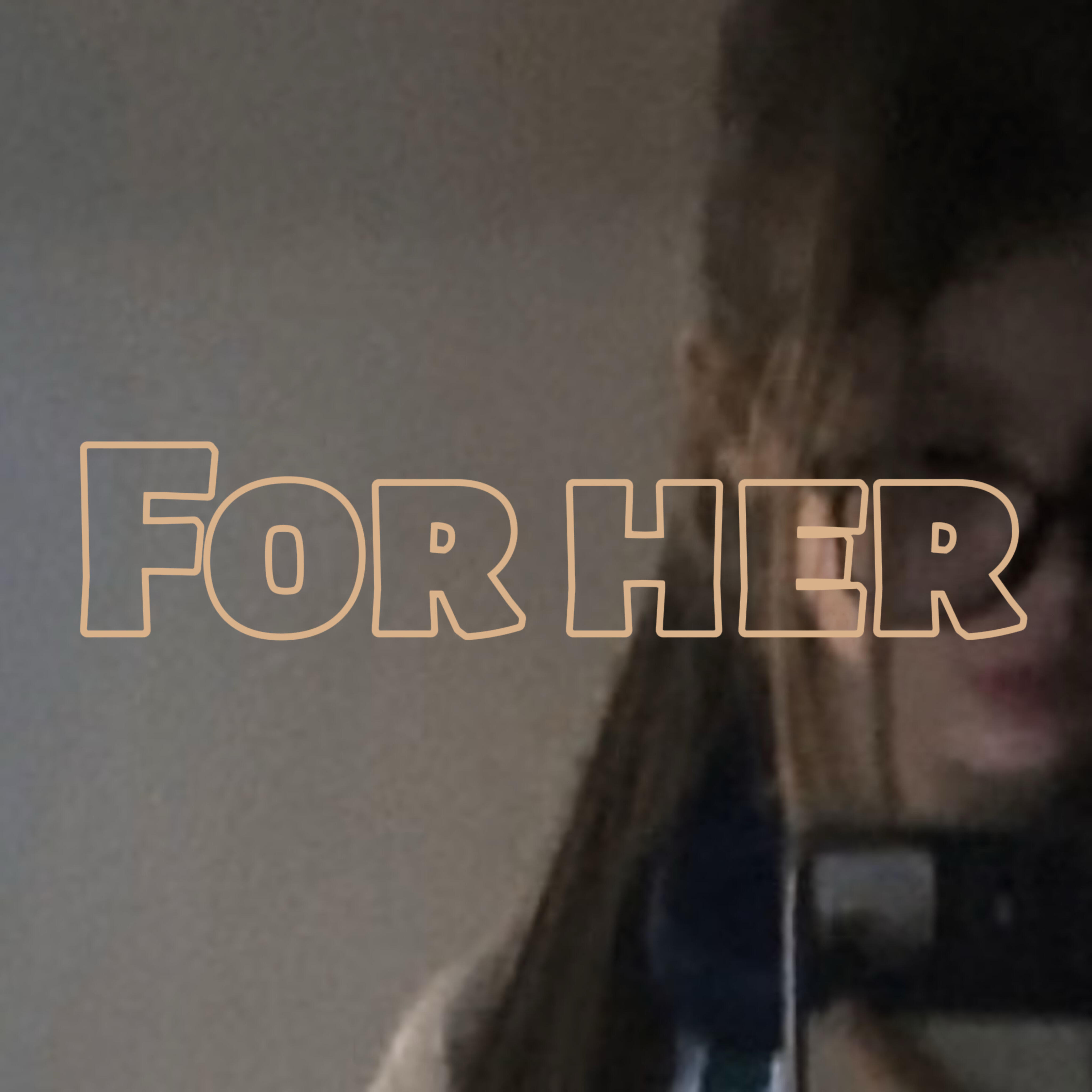 Релиз For Her