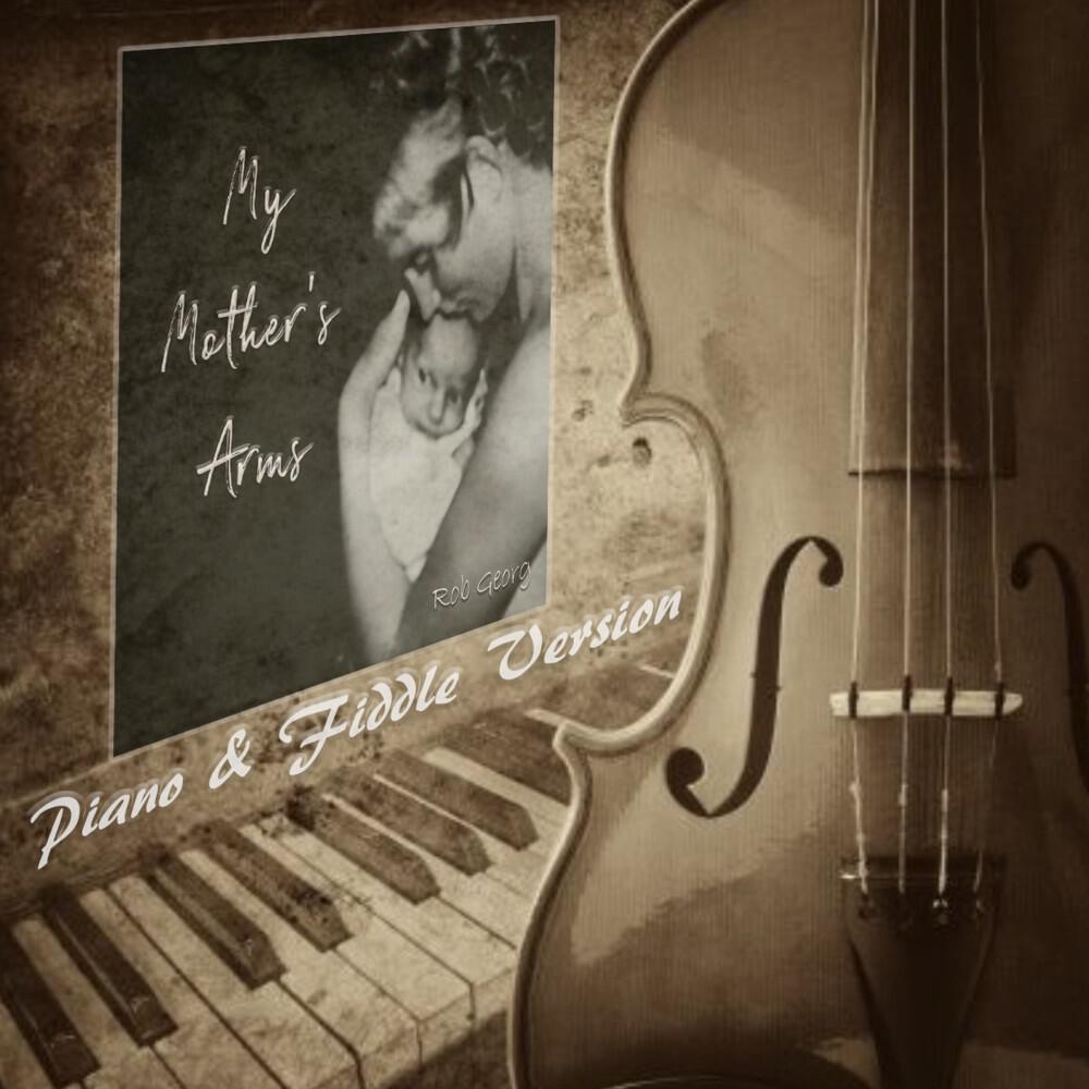 Релиз My Mother's Arms (Piano & Fiddle Version)