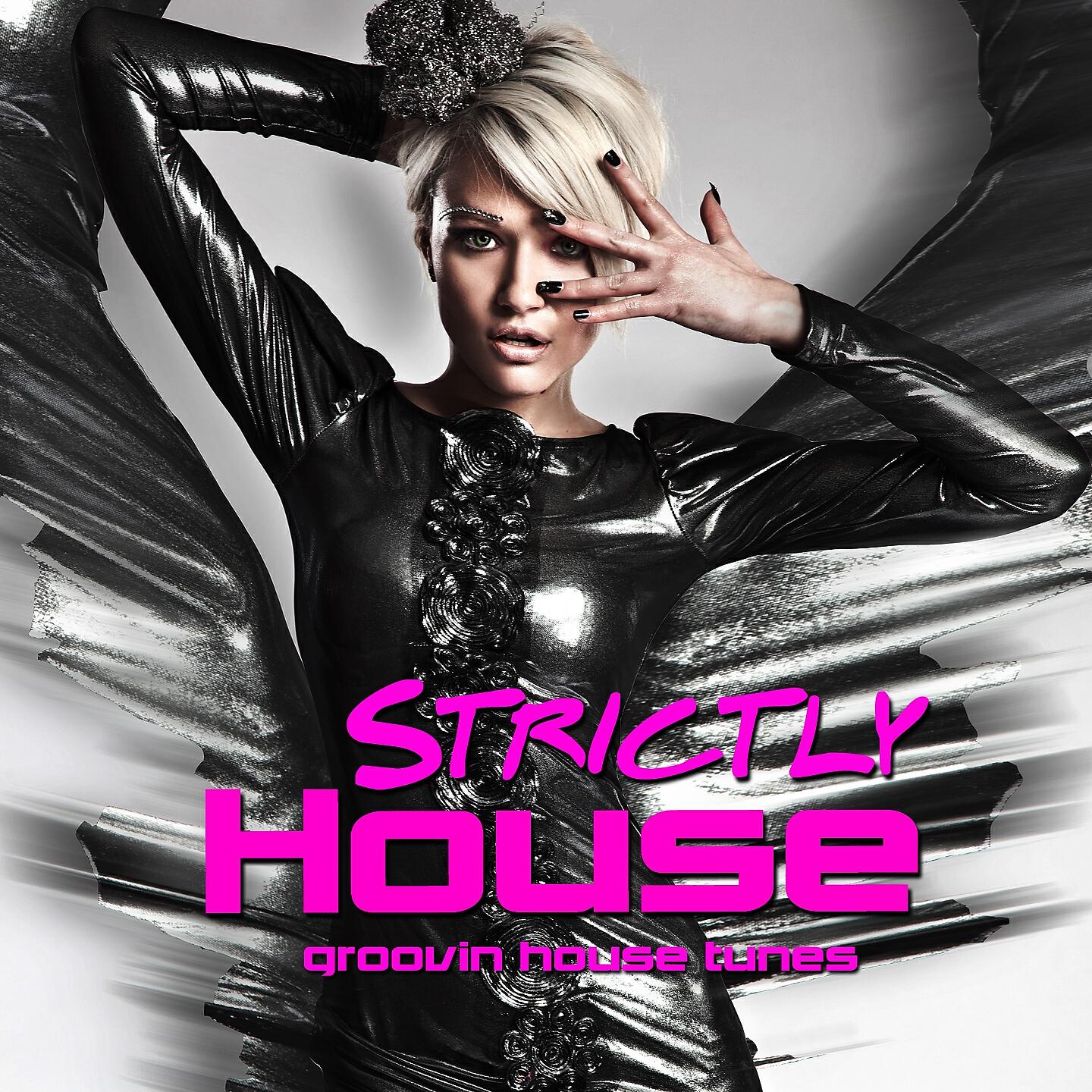 Релиз Strictly House - Groovin House Tunes