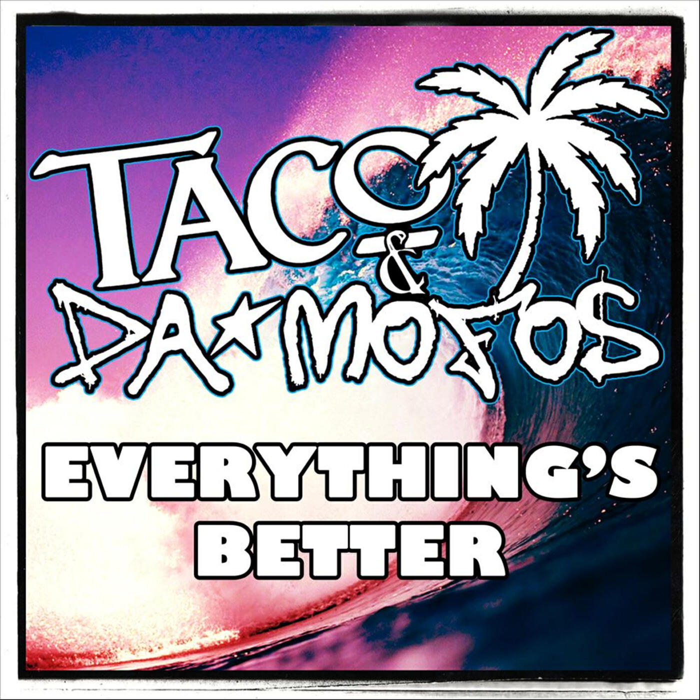 Релиз Everything's Better