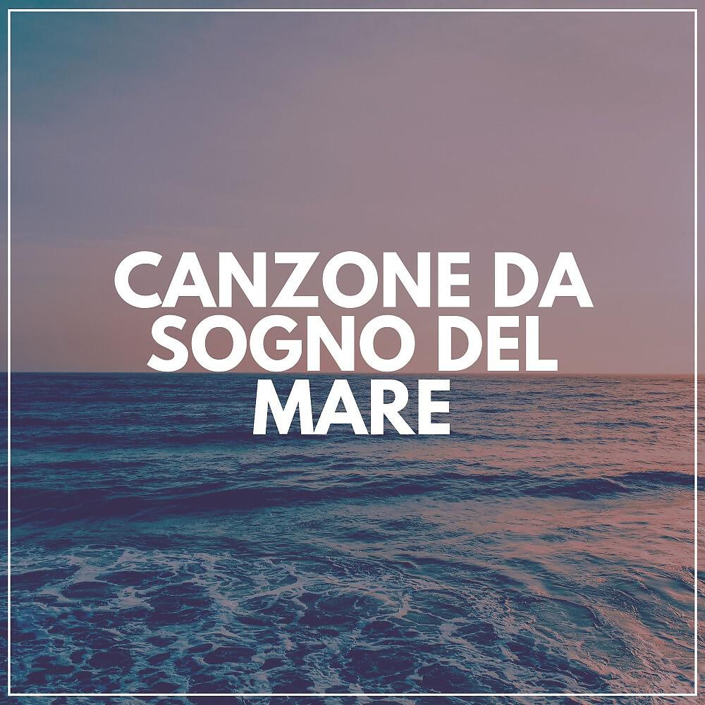 Релиз Canzone Da Sogno Del Mare