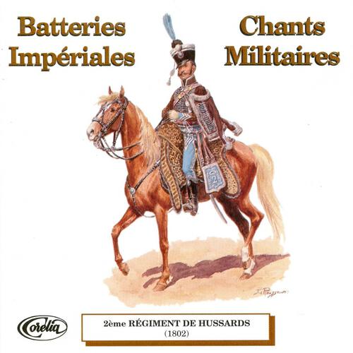 Релиз Batteries Impériales Et Chants Militaires