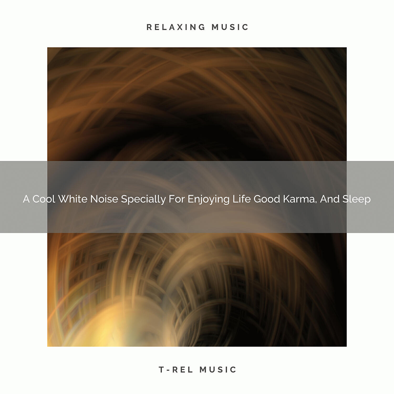 Релиз A Cool White Noise Specially For Enjoying Life Good Karma, And Sleep
