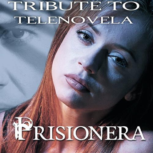 Релиз Prisionera (Slow Version, Tribute to Telenovela Prisionera)