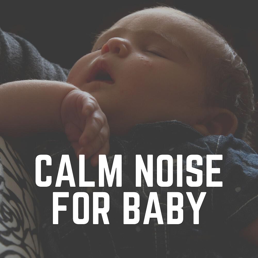 Релиз Calm Noise for Baby