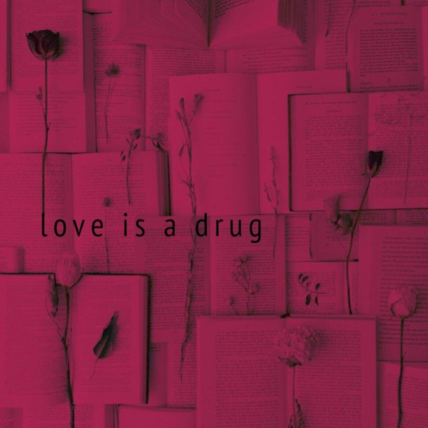 Релиз Love Is a Drug