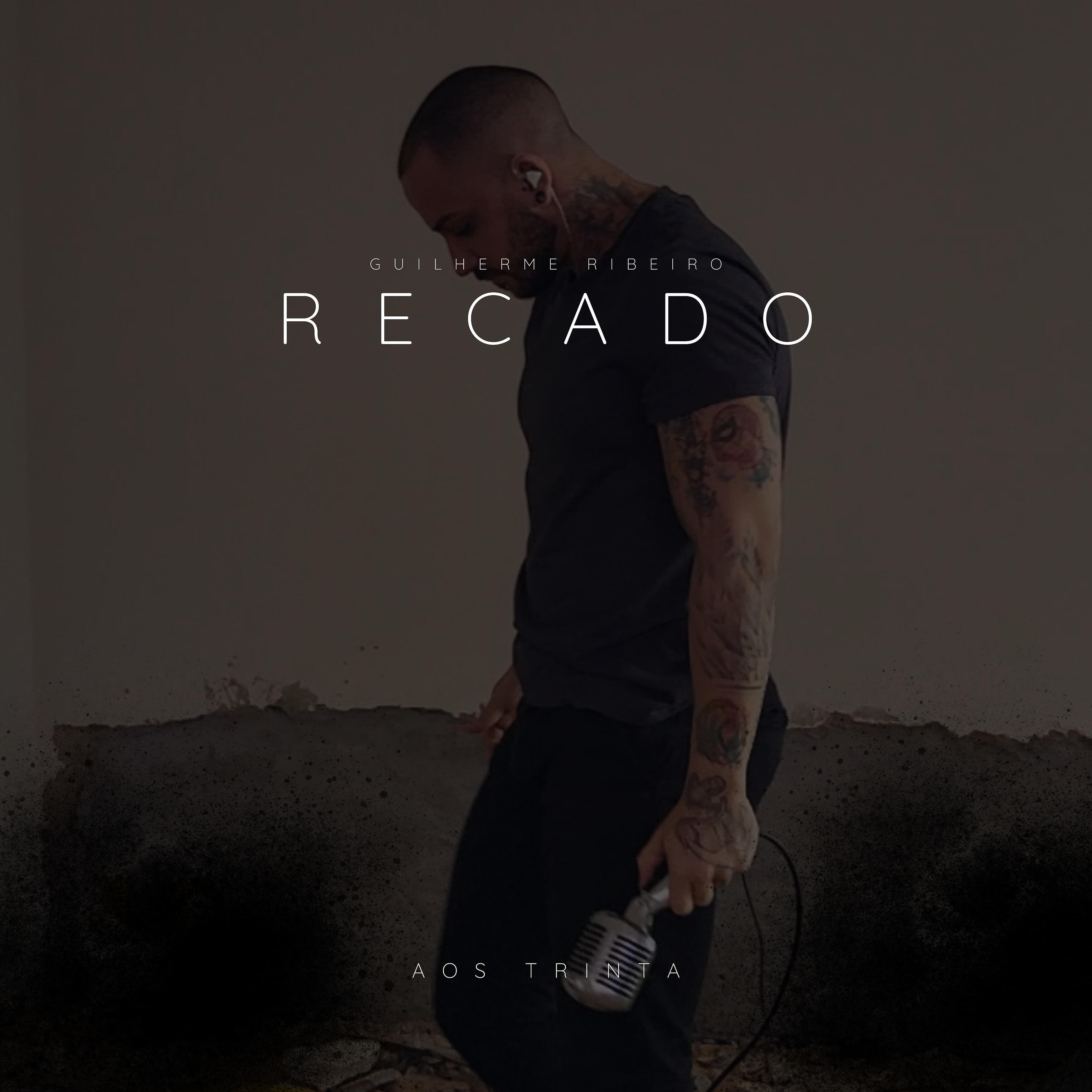 Скачать песню Guilherme Ribeiro - Recado бесплатно в MP3 для Android и iOS