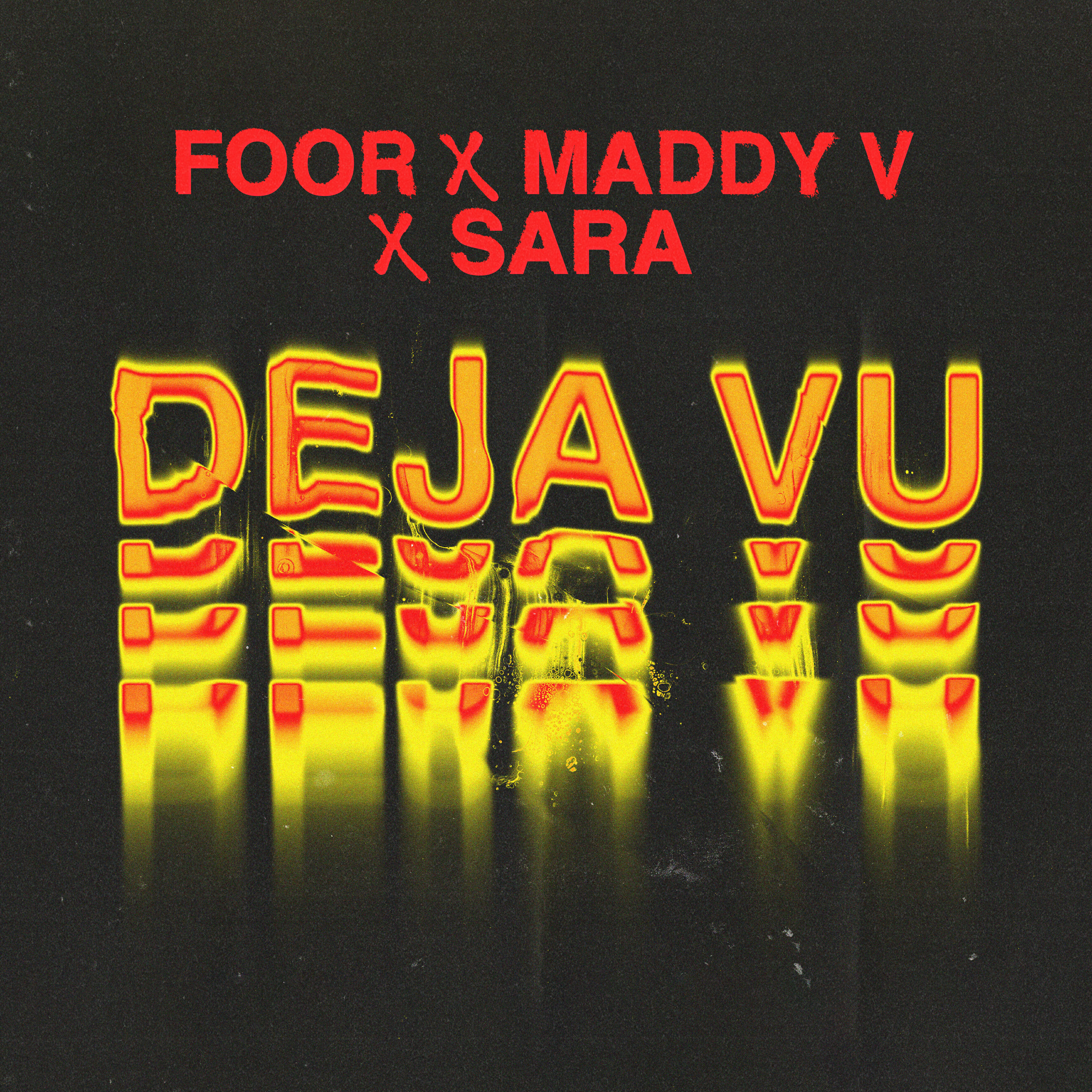 FooR, Maddy V, Sa-Ra - Deja Vu