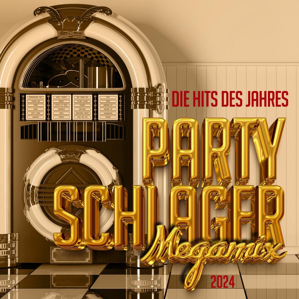Релиз Party Schlager Megamix 2024 - Die Hits des Jahres