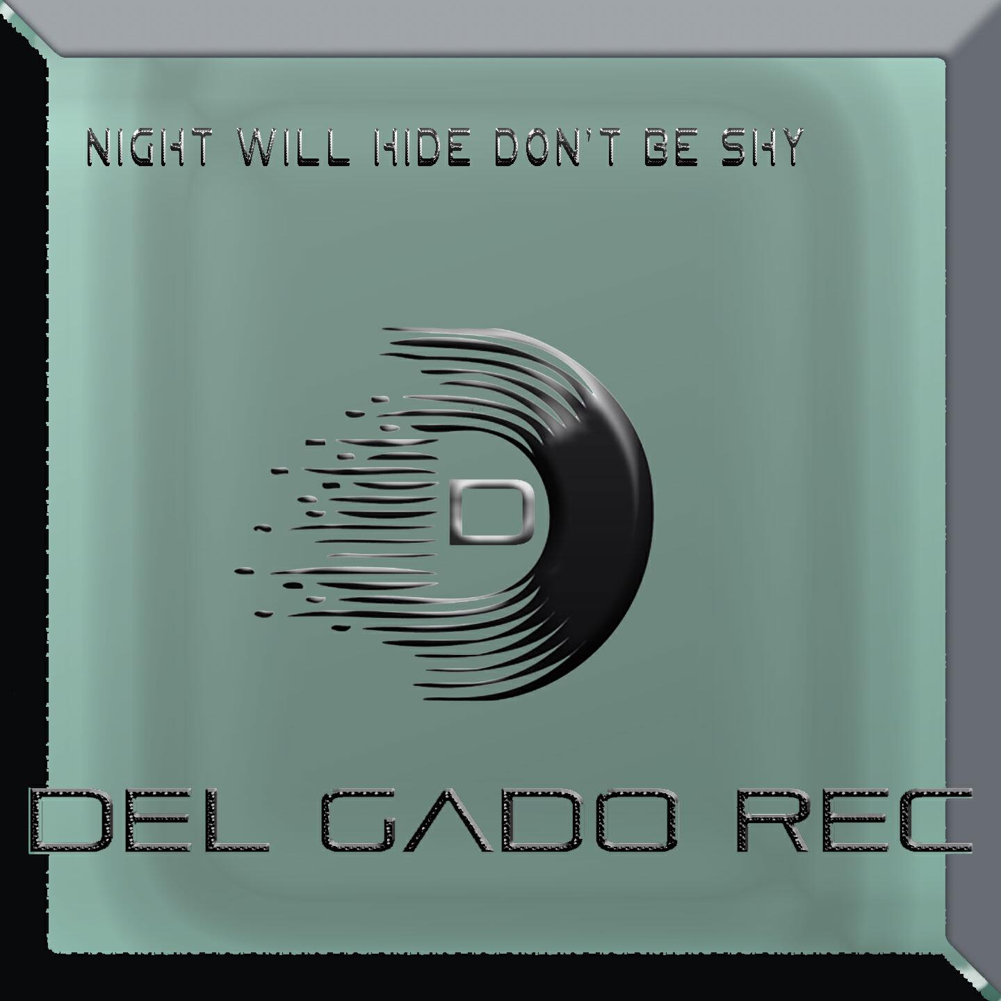Релиз Night Will Hide Don't Be Shy