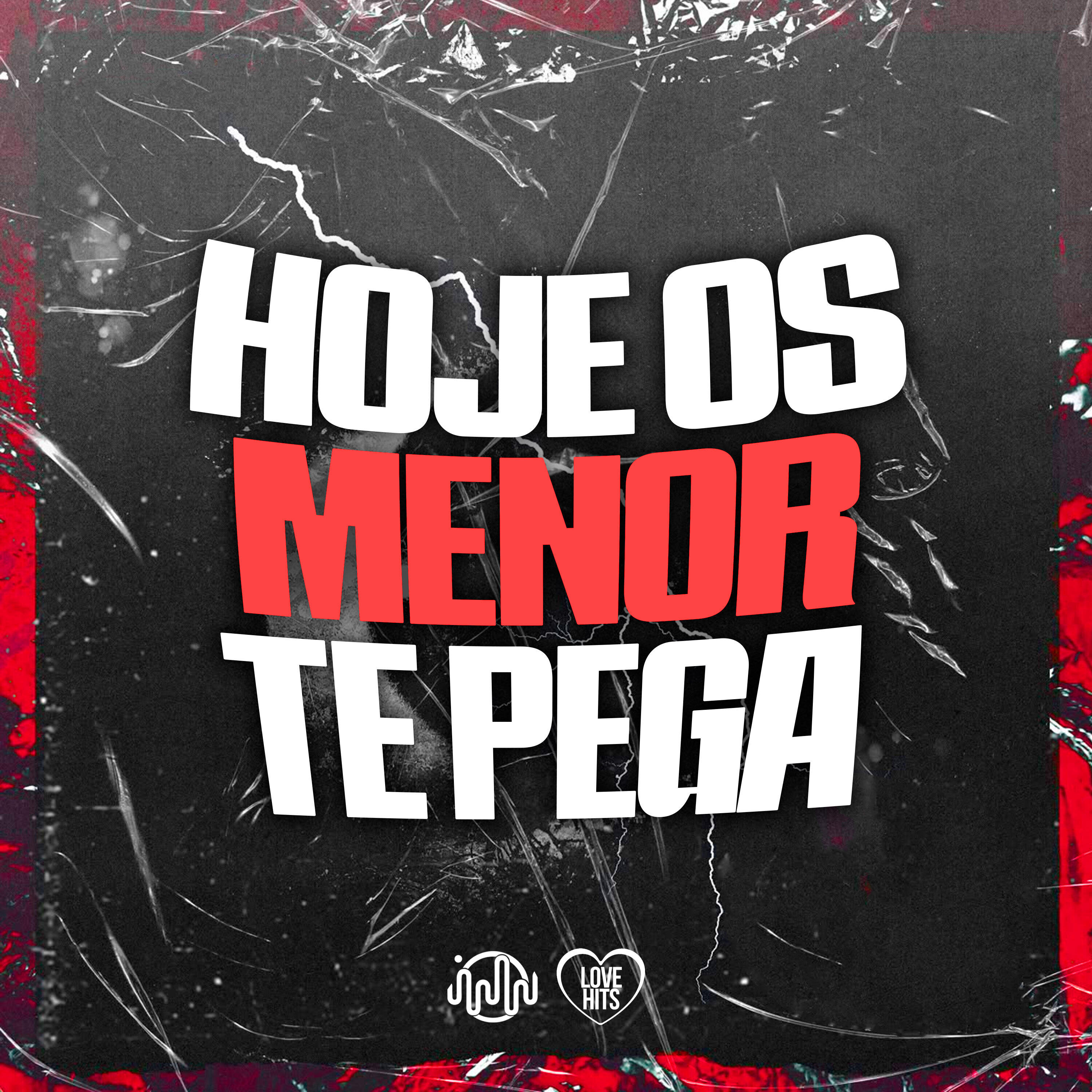 Постер альбома Hoje os Menor Te Pega