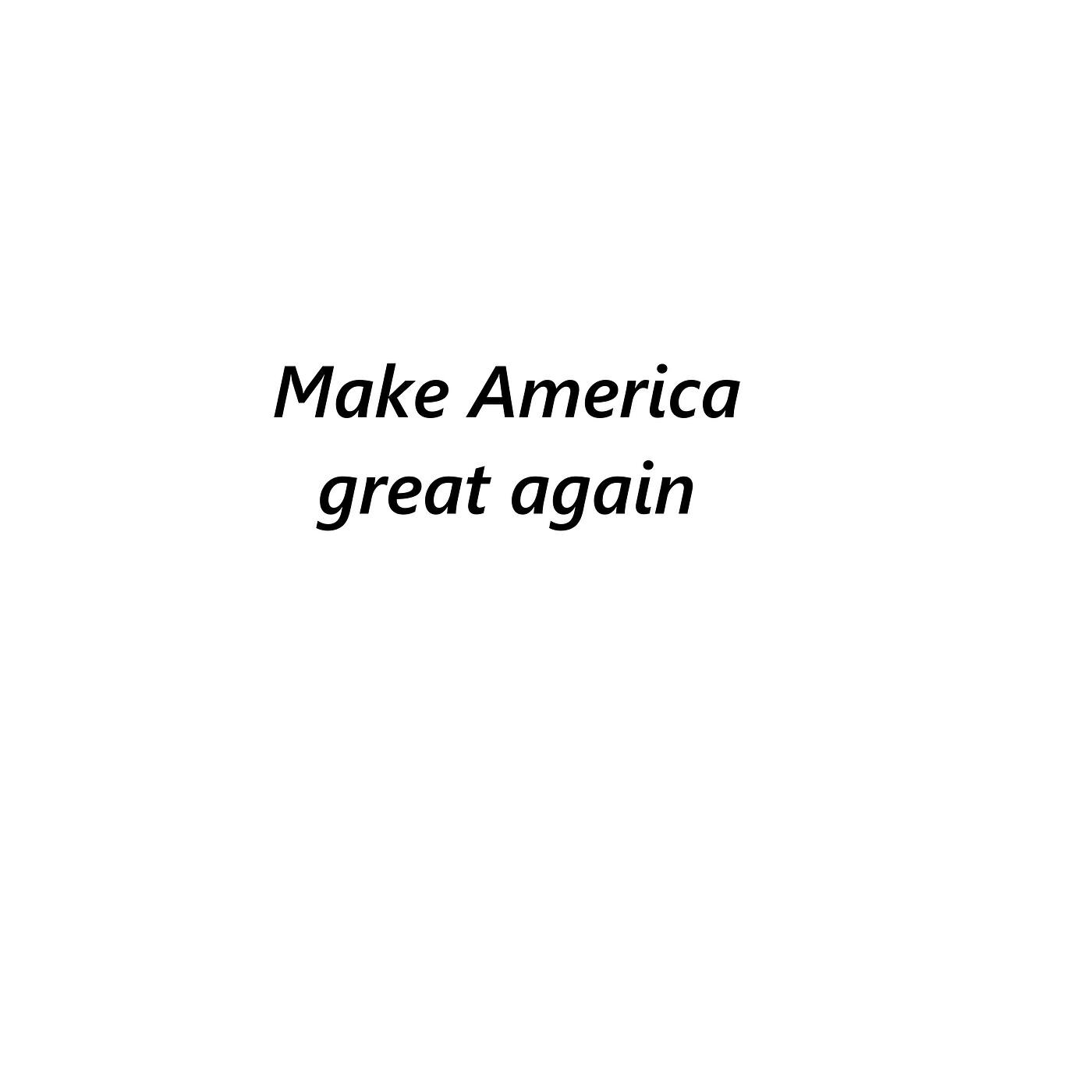 Релиз Make America Great Again