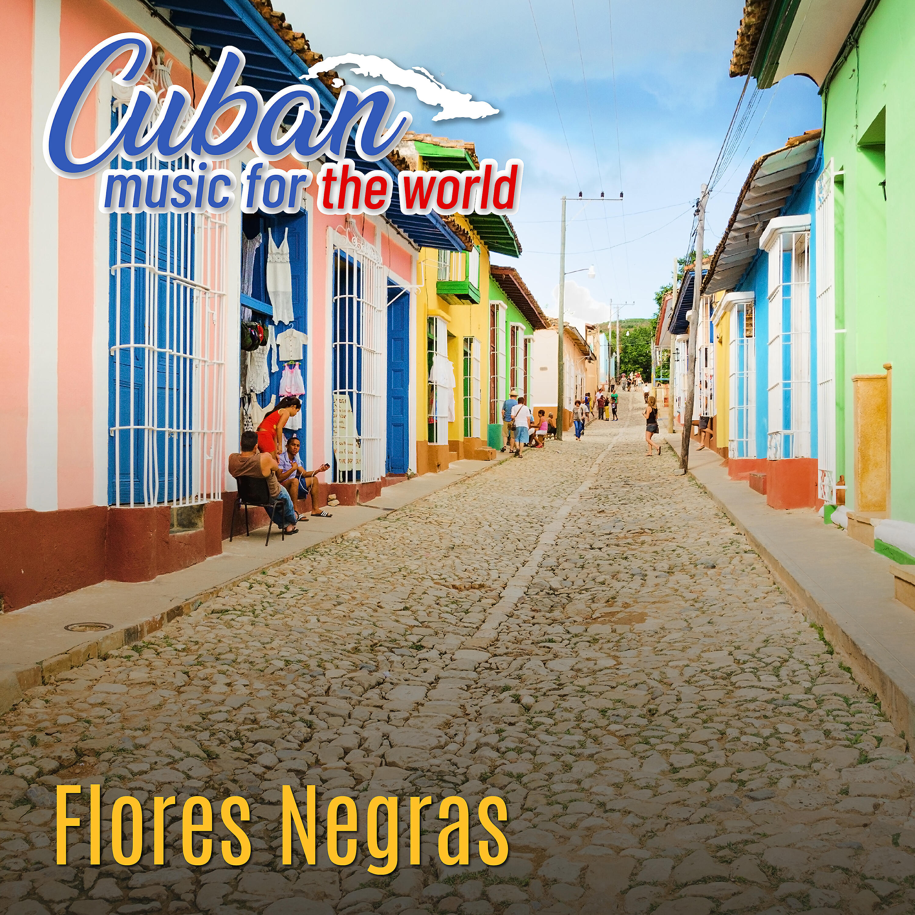 Релиз Cuban Music For The World: Flores Negras