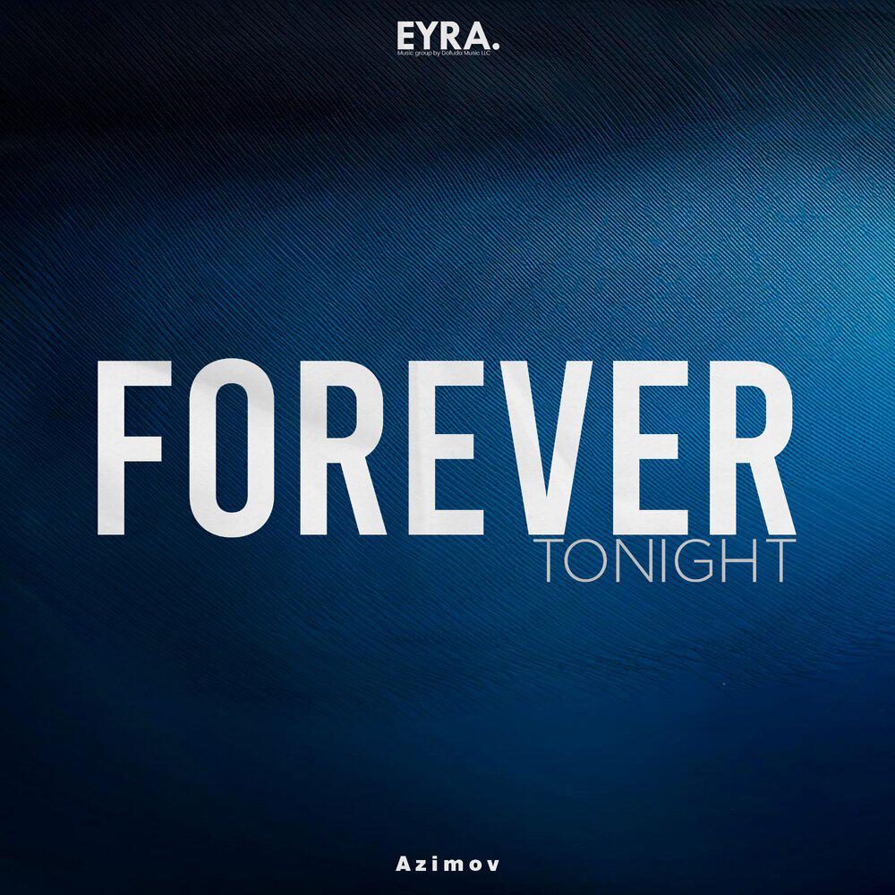 Релиз Forever Tonight