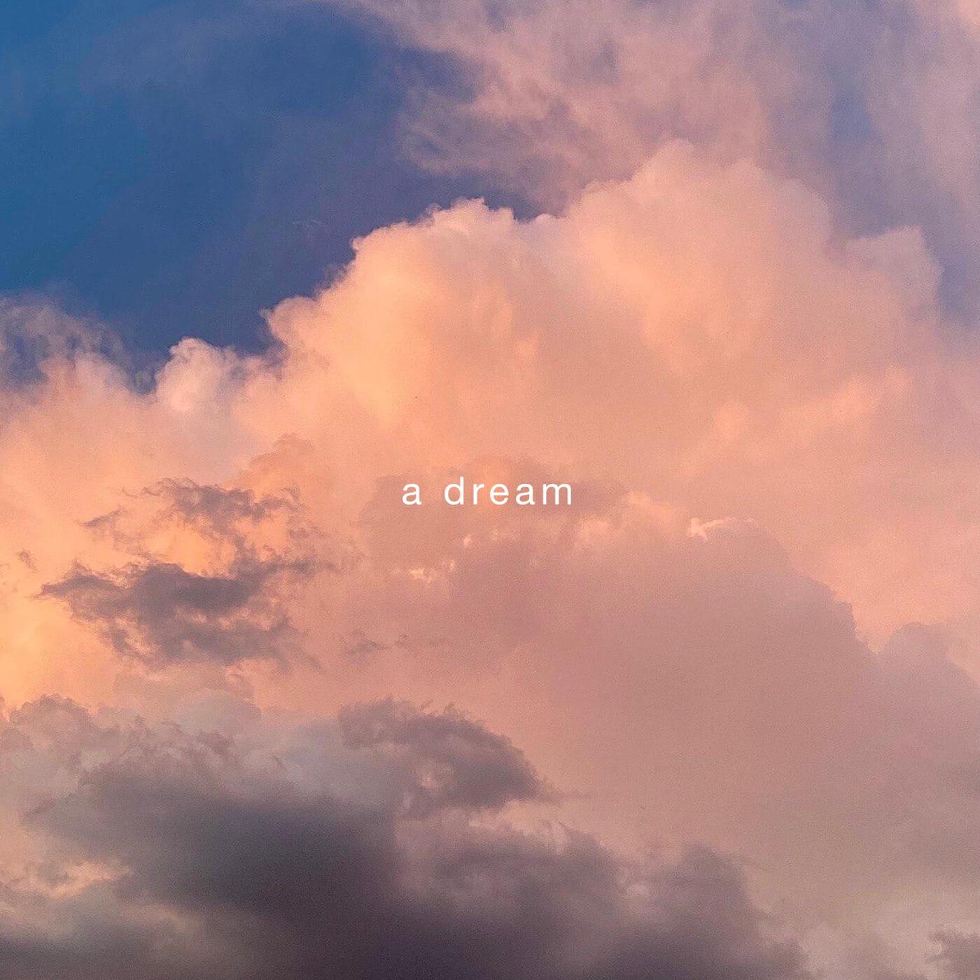 Релиз A Dream