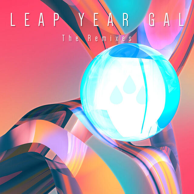 Релиз Leap Year Gal Remix EP