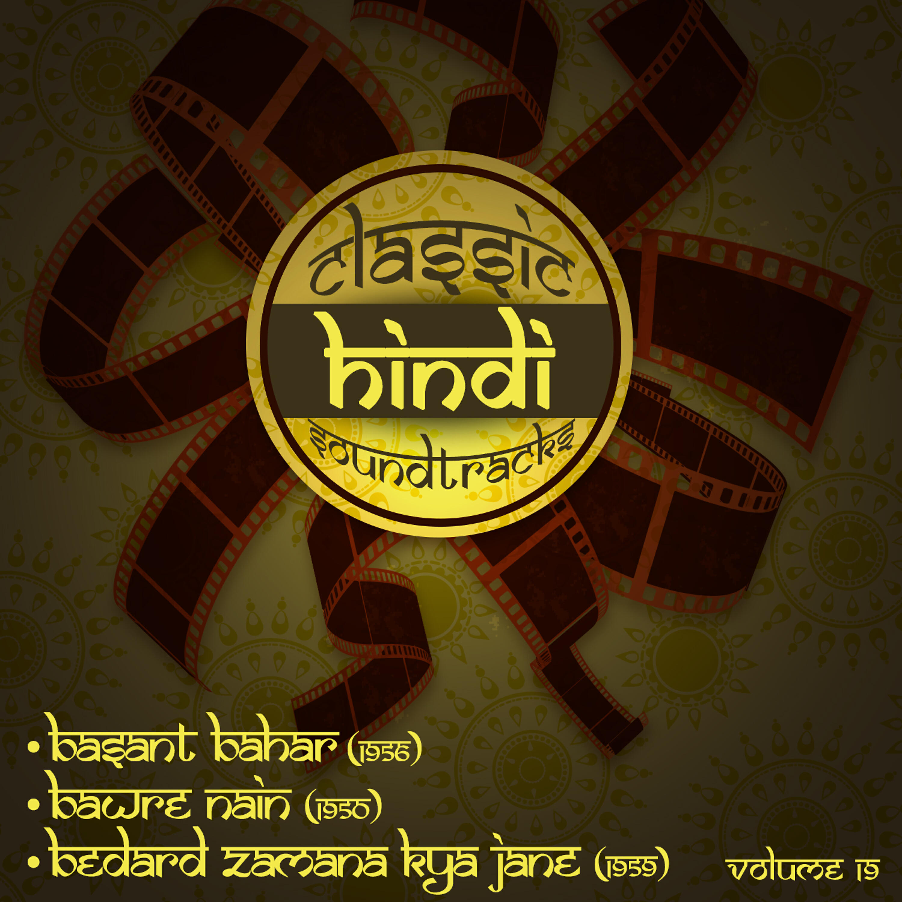 Релиз Classic Hindi Soundtracks : Basant Bahar (1956), Bawre Nain (1950), Bedard Zamana Kya Jane (1959), Volume 19