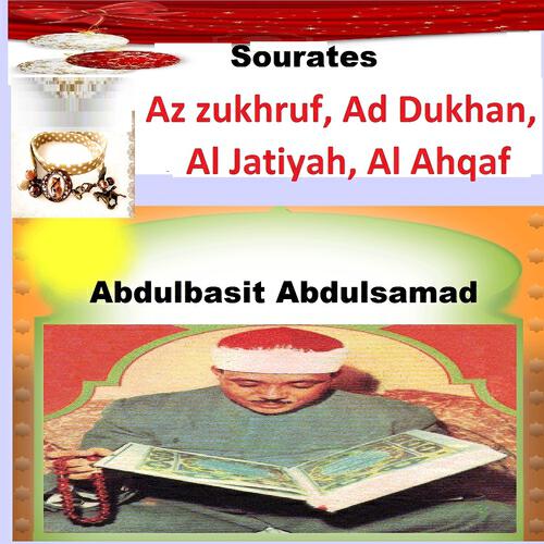 Релиз Sourates Az Zukhruf, Ad Dukhan, Al Jatiyah, Al Ahqaf