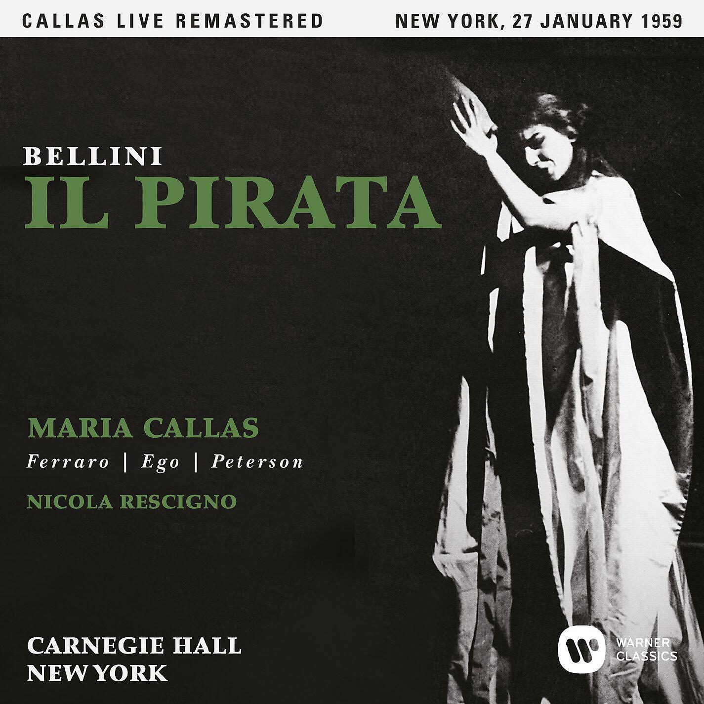 Релиз Bellini: Il pirata (1959 - New York) - Callas Live Remastered