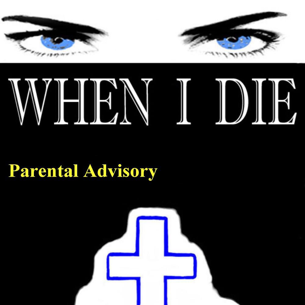 Релиз When I Die (Explicit Version)