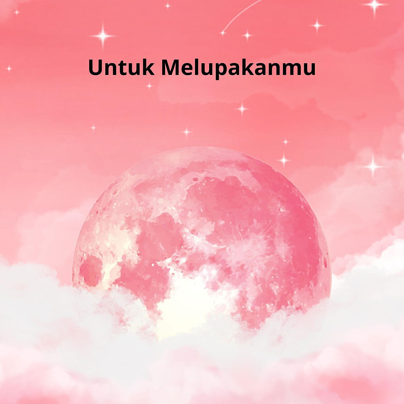 Релиз Untuk Melupakanmu