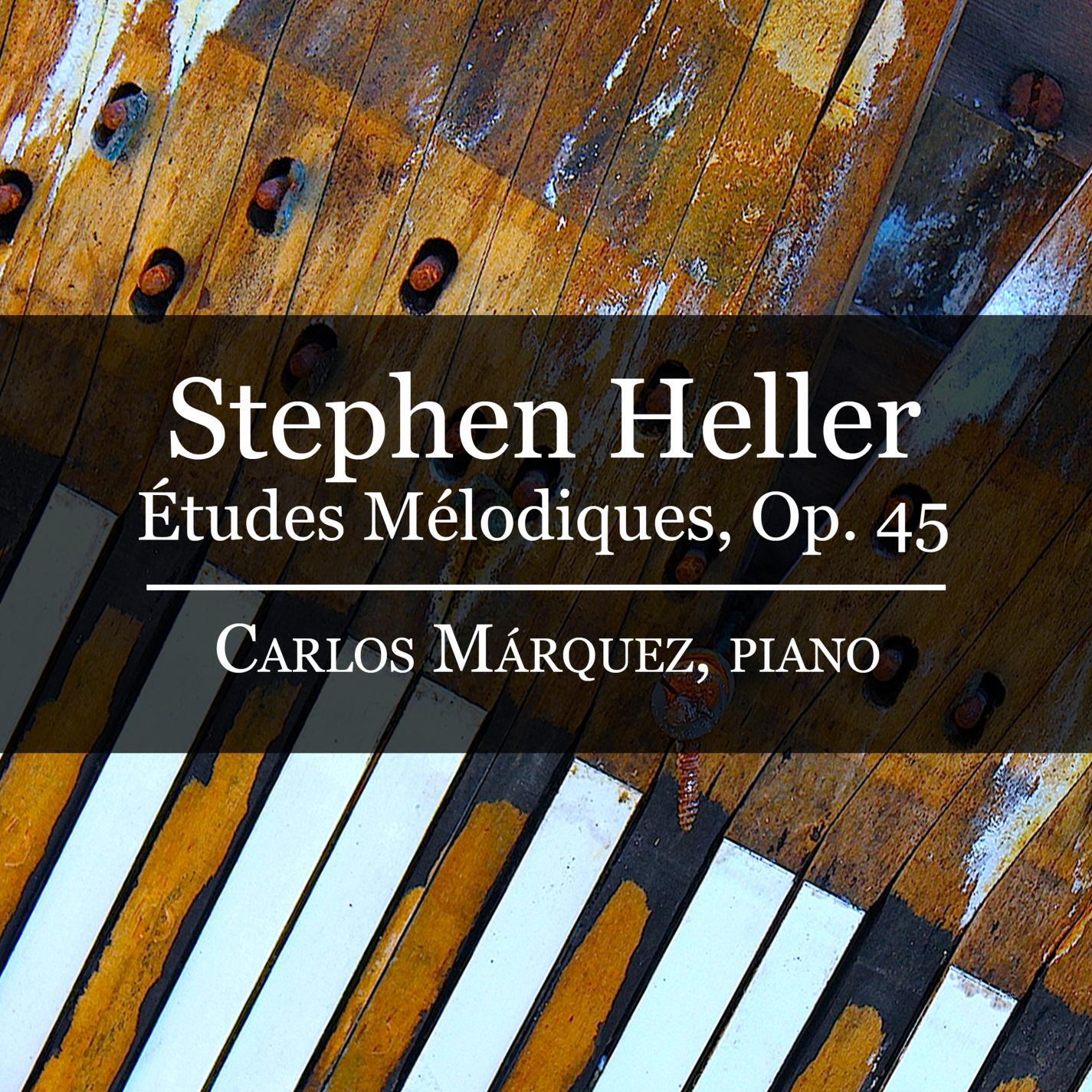 Релиз Stephen Heller: Études Mélodiques, Op. 45