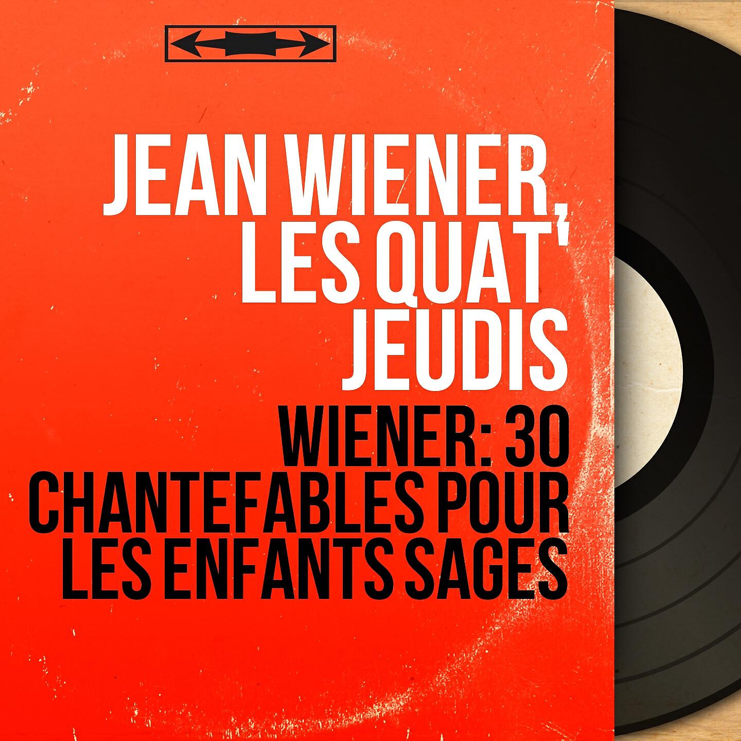 Релиз Wiéner: 30 Chantefables pour les enfants sages